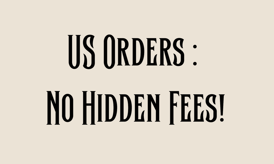 USA orders: no hidden fees, duties & taxes paid by us!